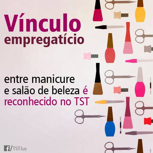 TST mantém decisão que reconheceu vínculo trabalhista entre manicure e salão