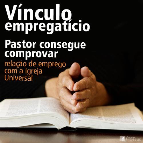 Pastor tem vínculo de emprego reconhecido com Igreja Universal