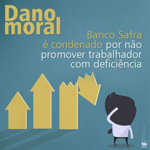 Banco Safra é condenado por não promover trabalhador com deficiência