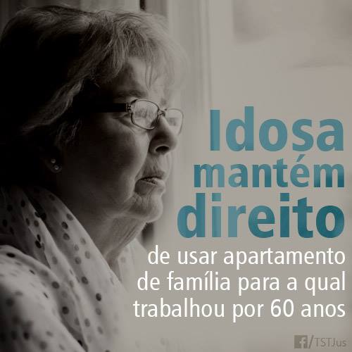 TST afasta fraude em acordo celebrado por idosa que trabalhou por 60 anos para família