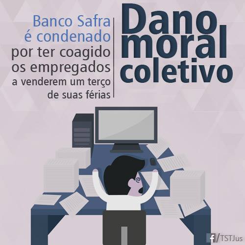 Banco Safra é condenado por coagir empregados a vender dez dias de férias